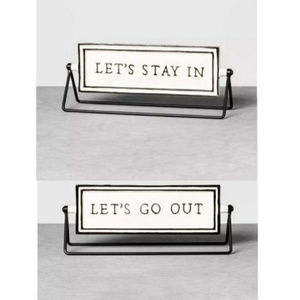 ISO: Magnolia Let’s Stay In / Lets Go Out sign!!!